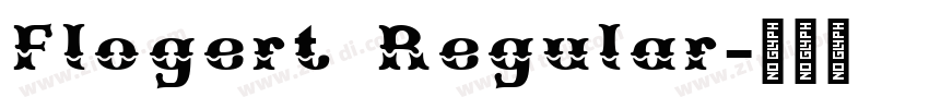 Flogert Regular字体转换